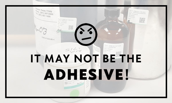 it-may-not-be-the-adhesive